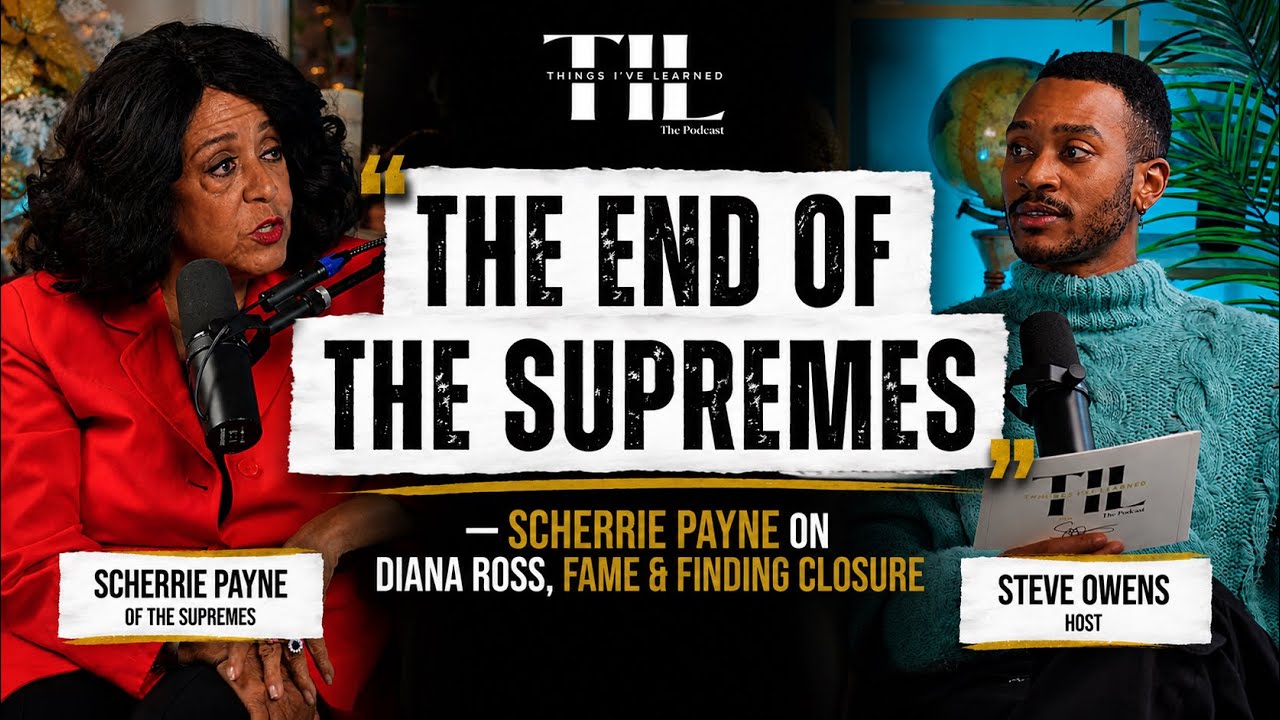 “The End of The Supremes” | Scherrie Payne on Diana Ross, Fame & Finding Closure