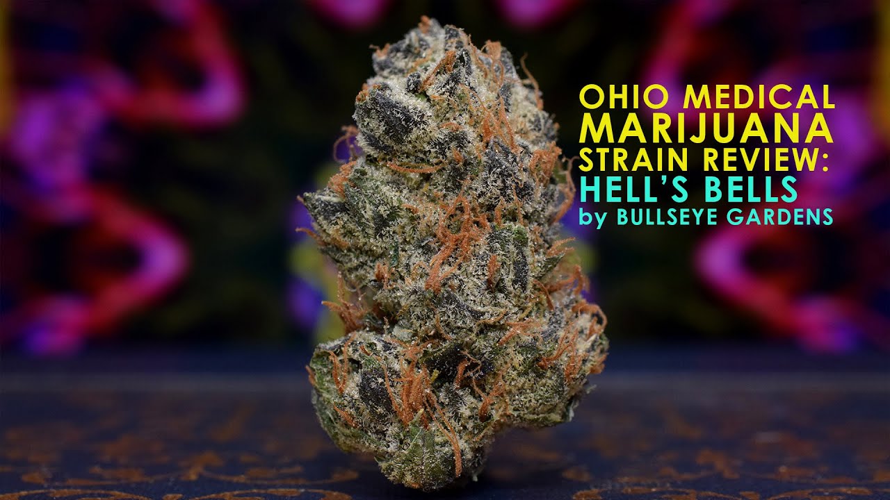 Review: Hells Bells by Farkas Farms (Ohio Medical Marijuana Strain)