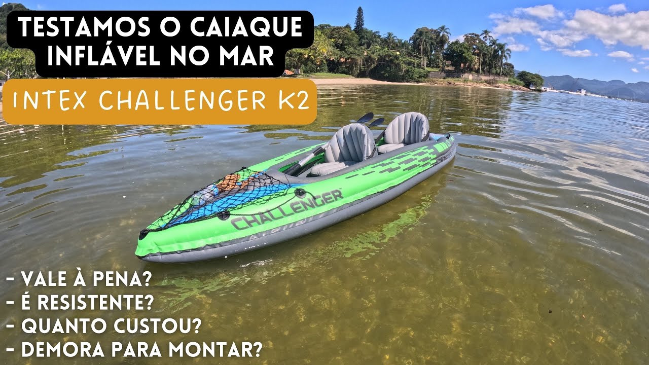 Primeira vez usando o caiaque inflável Challenger K2 da Intex | Será que vale a pena? – T6 Ep24