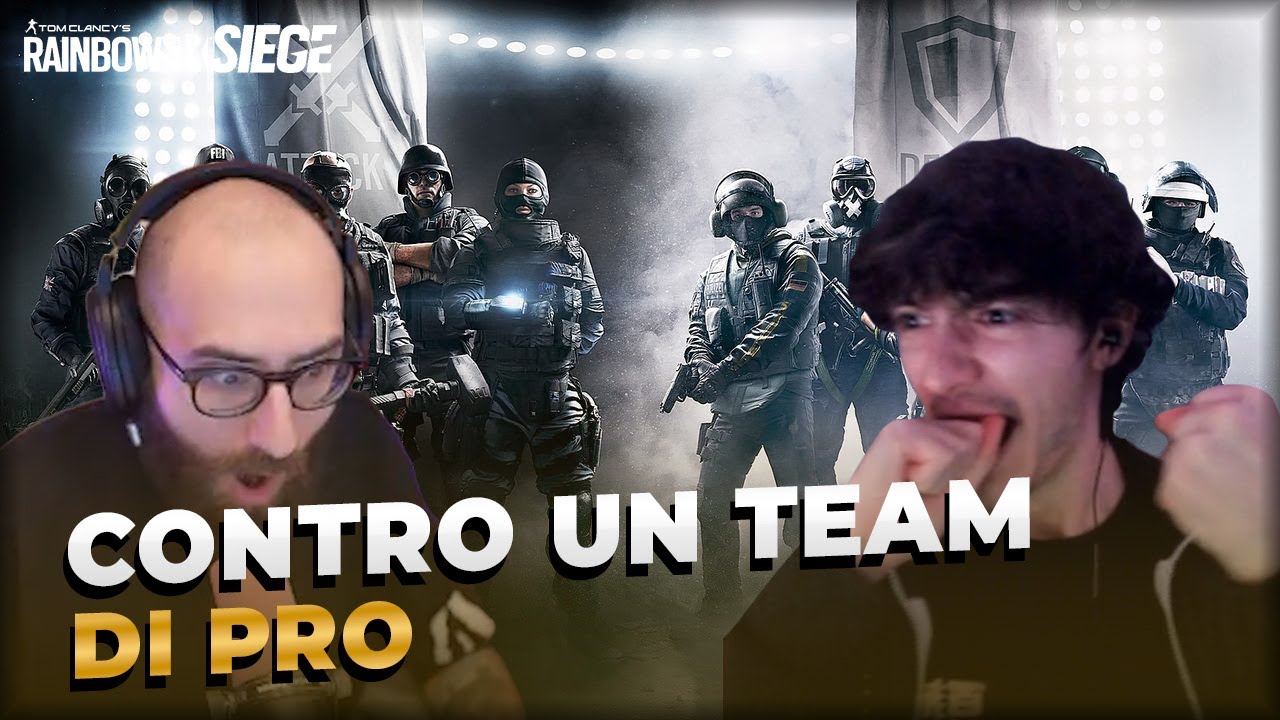 SIAMO CONTRO UN TEAM DI PRO! [Rainbow Six Siege] /w @The Real Marzaa