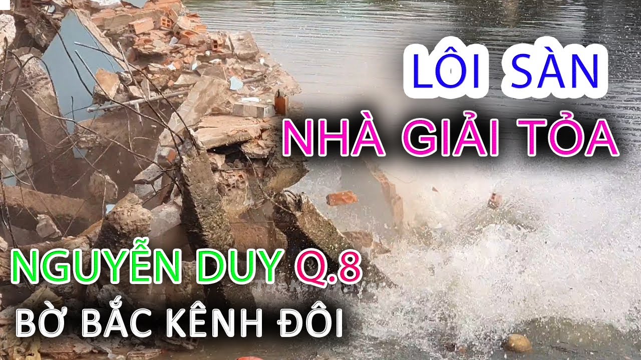 Cận cảnh LÔI SÀN Căn Nhà Giải Tỏa bến NGUYỄN DUY Bờ Bắc Kênh Đôi Quận 8 - Sài Gòn ngày nay