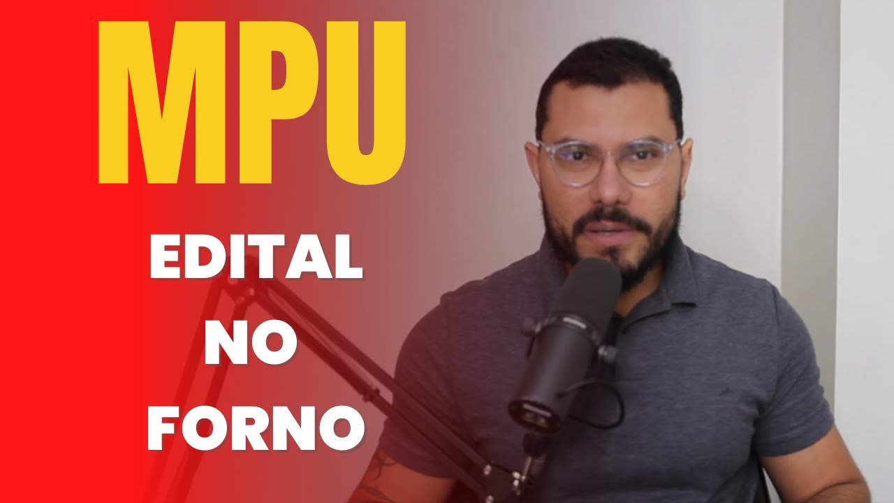 CONCURSO MPU: EDITAL CADA DIA MAIS PRÓXIMO (mesmo sem julgamento da ADI)