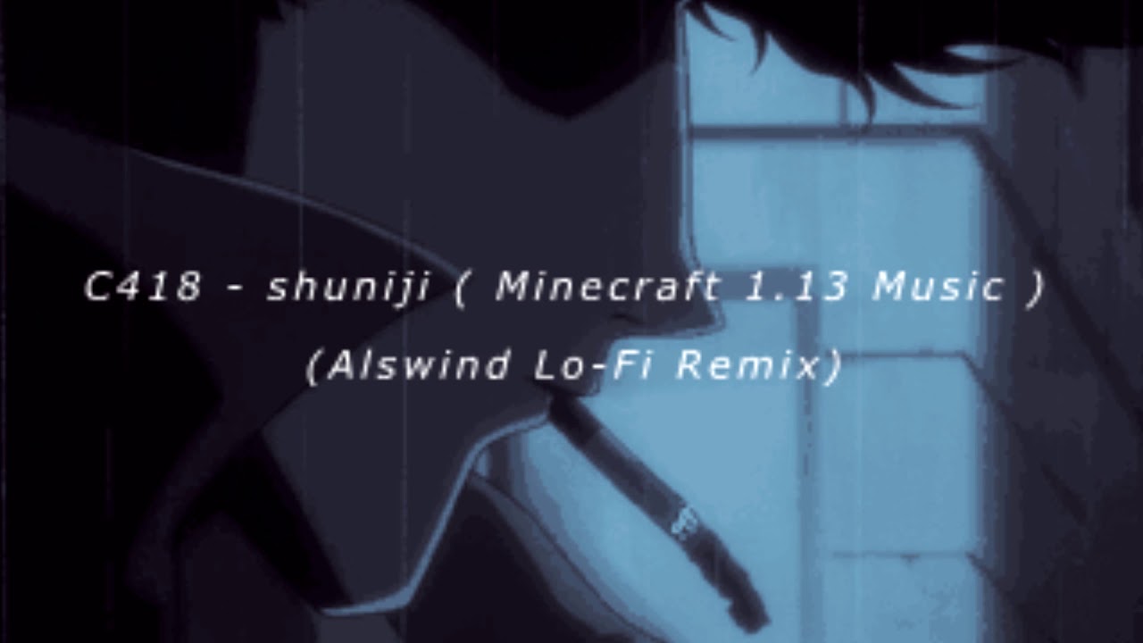 C418 - shuniji  (lofi remix)