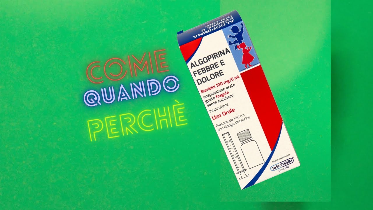 Algopirina o Nurofen sciroppo per febbre e raffreddore dei bambini 