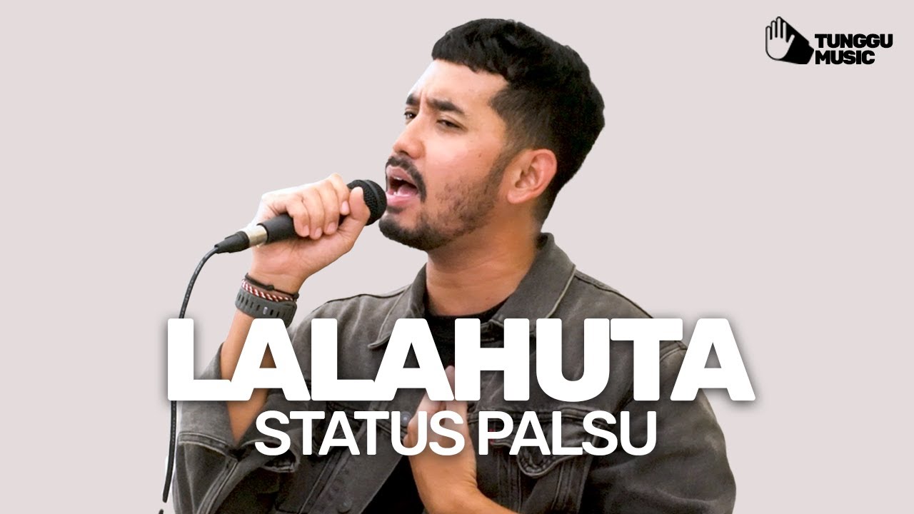 Lalahuta - Status Palsu Live at Tunggu Music x Karsync