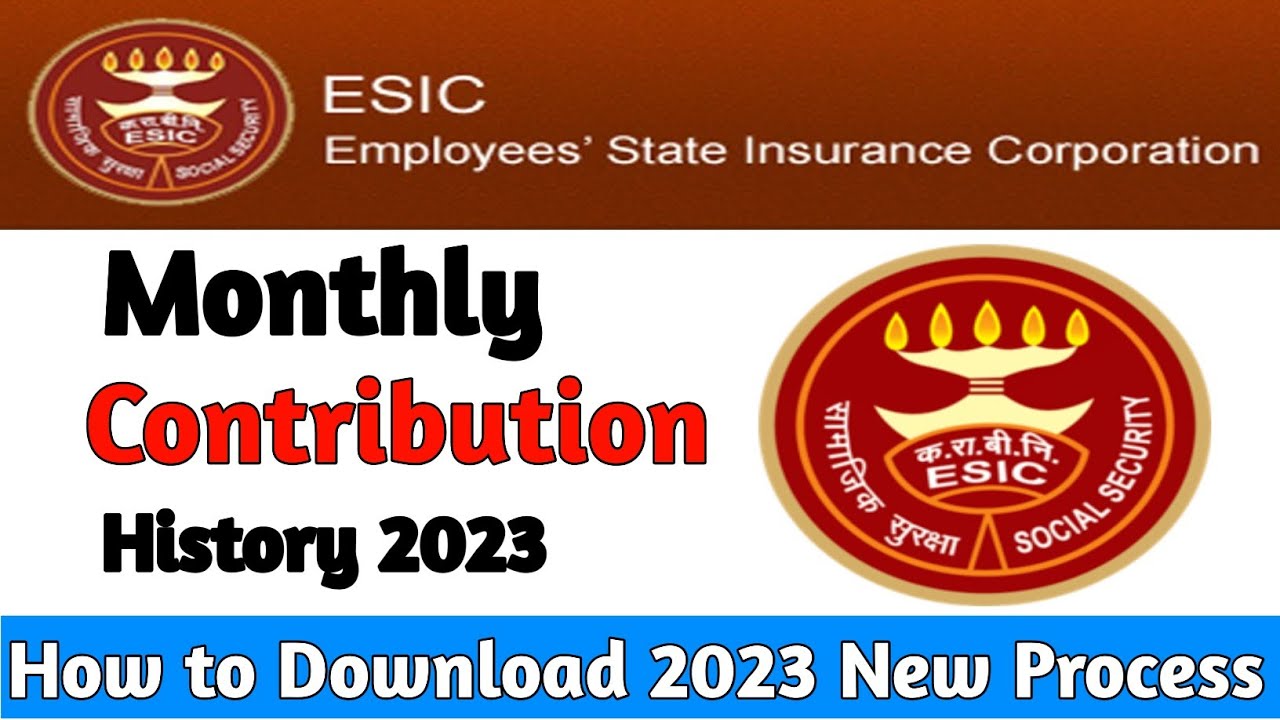 ESIC Contribution History Download 2023 | New Process 2023 | View Contribution History