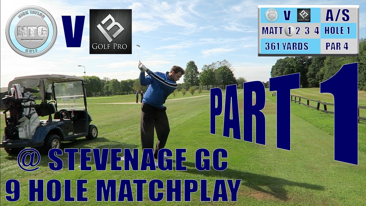 Front 9 matchplay (Part 1 of 2) | V MB Golf | Stevenage GC