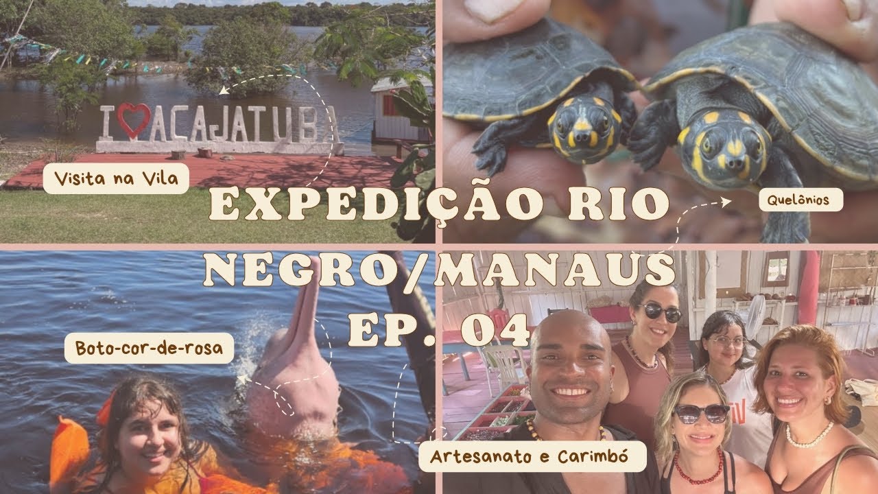 Expedi&ccedil;&atilde;o Rio Negro/Manaus EP. 04