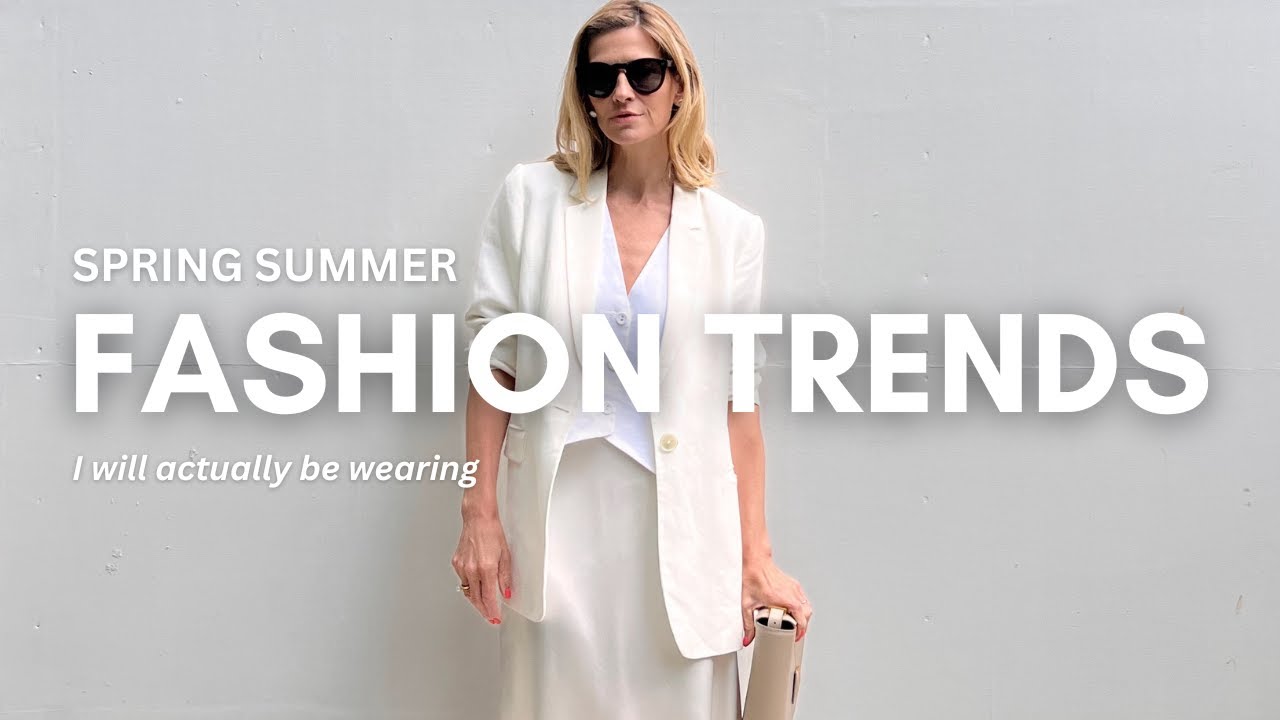 10 FASHION TRENDS I'M ACTUALLY GOING TO BE WEARING THIS SPRING SUMMER