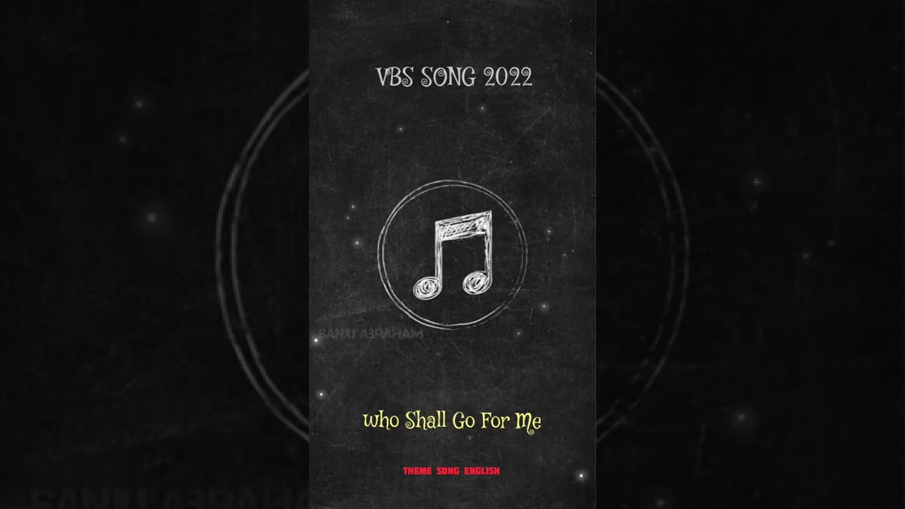 Who Shall Go For Me | #vbs2022  English Theme Song