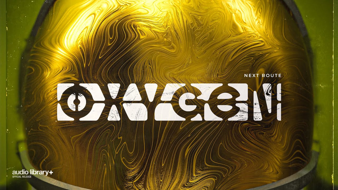 Oxygen &mdash; Next Route | Free Background Music | Audio Library Release