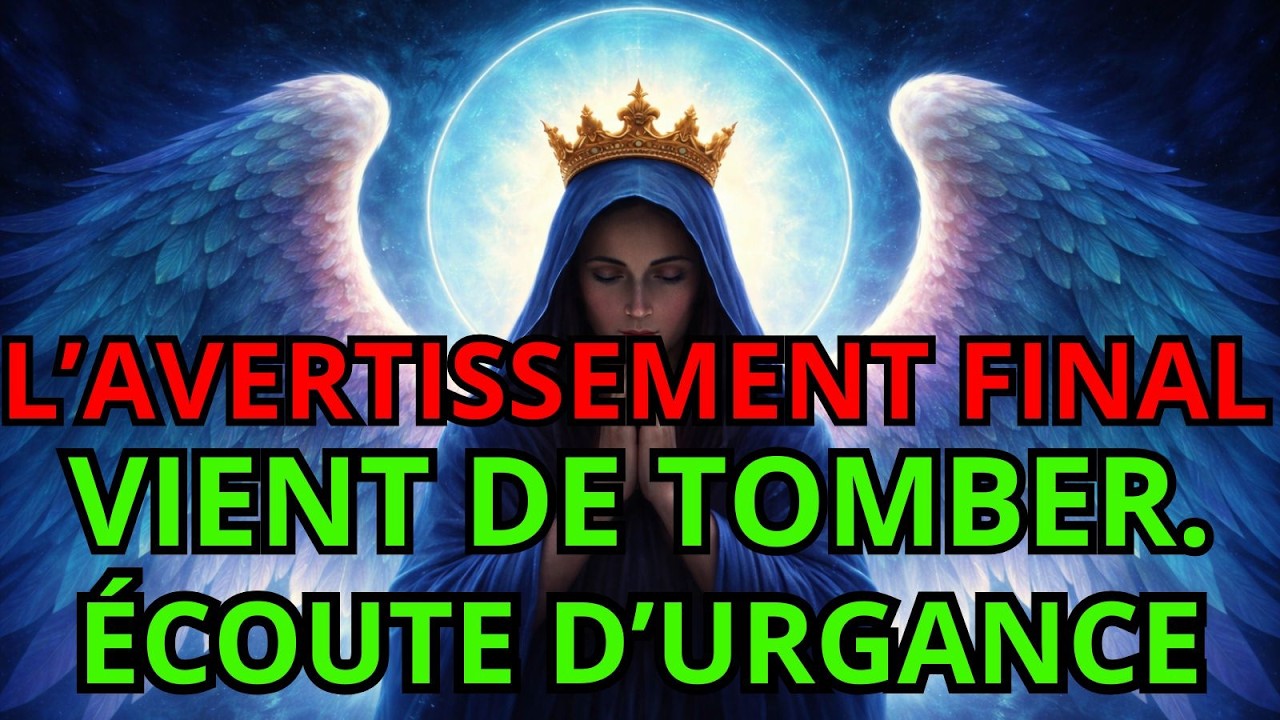 ÉLU(E) 🚨 ATTENTION : DIEU VIENT DE DONNER L’AVERTISSEMENT FINAL !