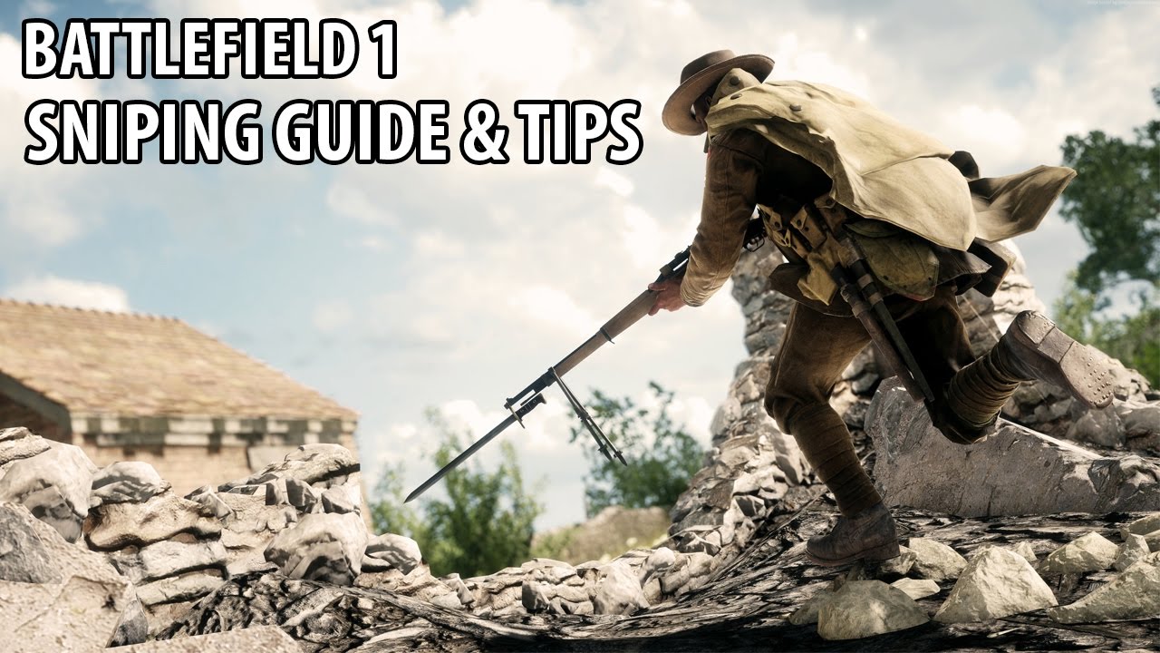 Battlefield 1 Scout / Sniper tutorial, quick tips & tricks