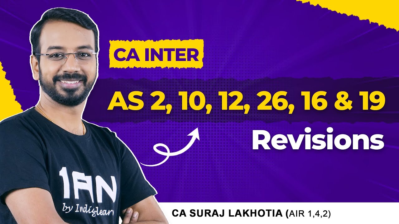 Advanced Accounting | CA. Inter | Jan - 26 Revisions - Day 1 | AS 2,10,12,26,16,19
