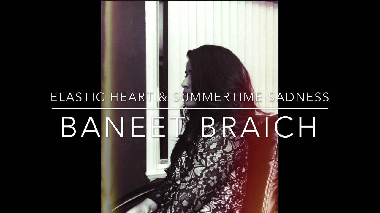 Summertime Sadness & Elastic Heart Cover