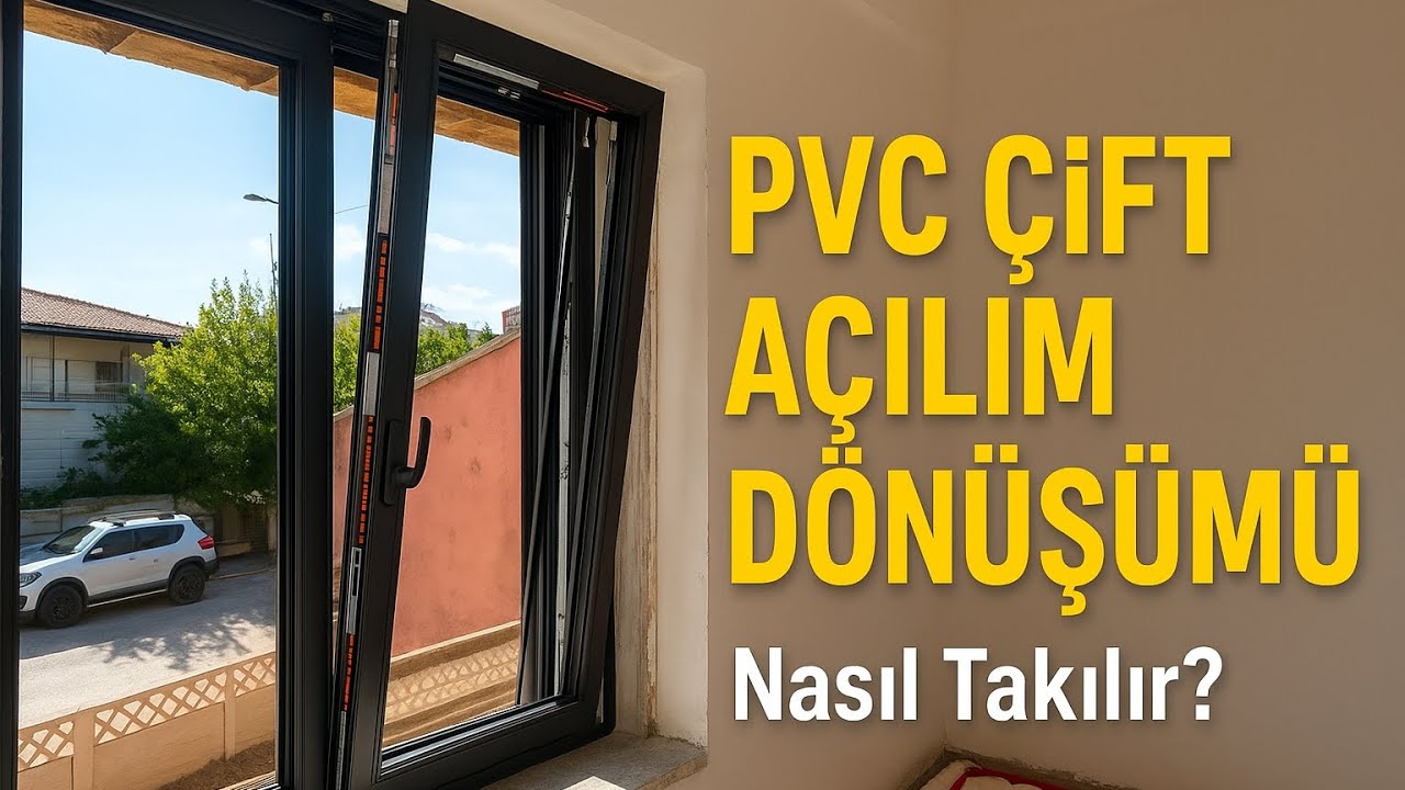 🧰 PVC Çift Açılım Mekanizması Sıfırdan Takılıyor! (Fıratpen – Kale)