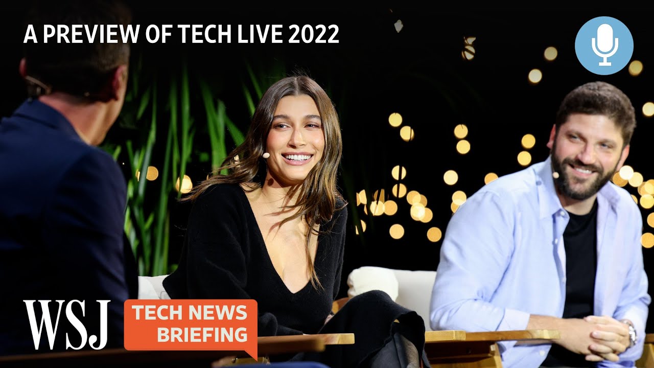 Tech Live 2022: WSJ&rsquo;s Big Tech Event Is Back in Person | WSJ Tech News Briefing