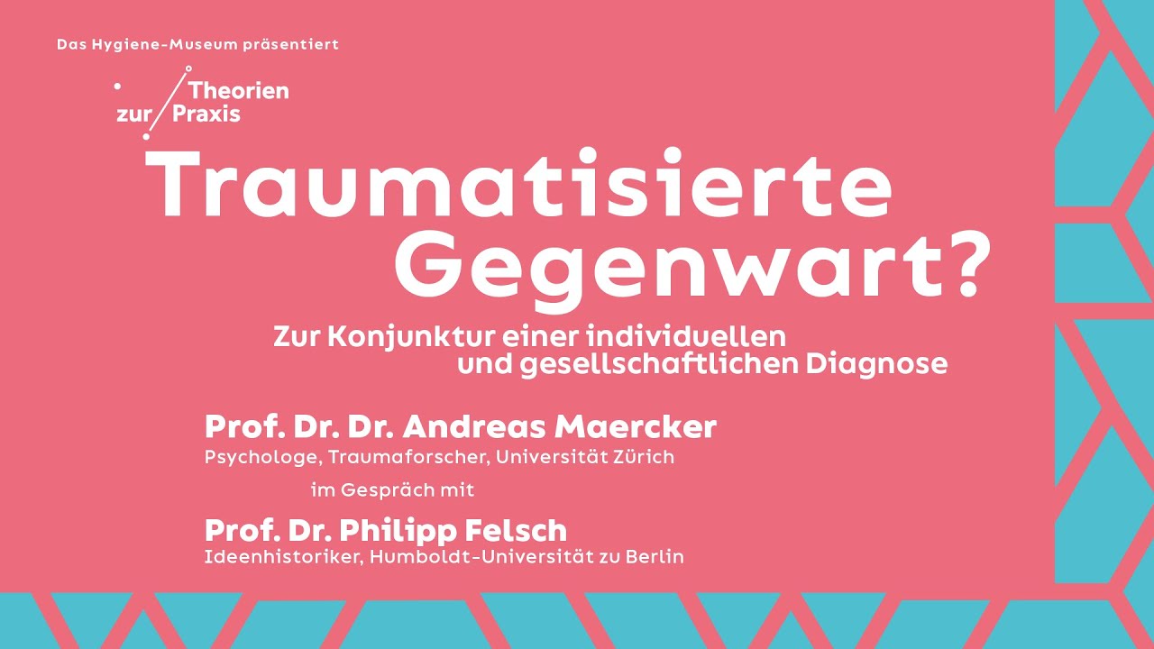 Theorien zur Praxis: Traumatisierte Gegenwart? Zur Geschichte, Theorie und Konjunktur einer Diagnose