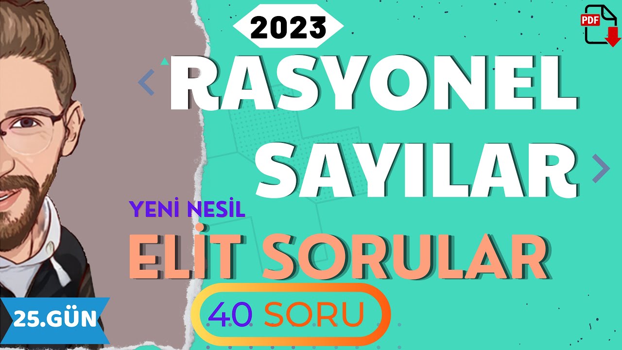 RASYONEL SAYILAR | Elit Sorular | 25.GÜN | 80 Günde Devri TYT Matematik | RENKLİ ÜCRETSİZ PDF