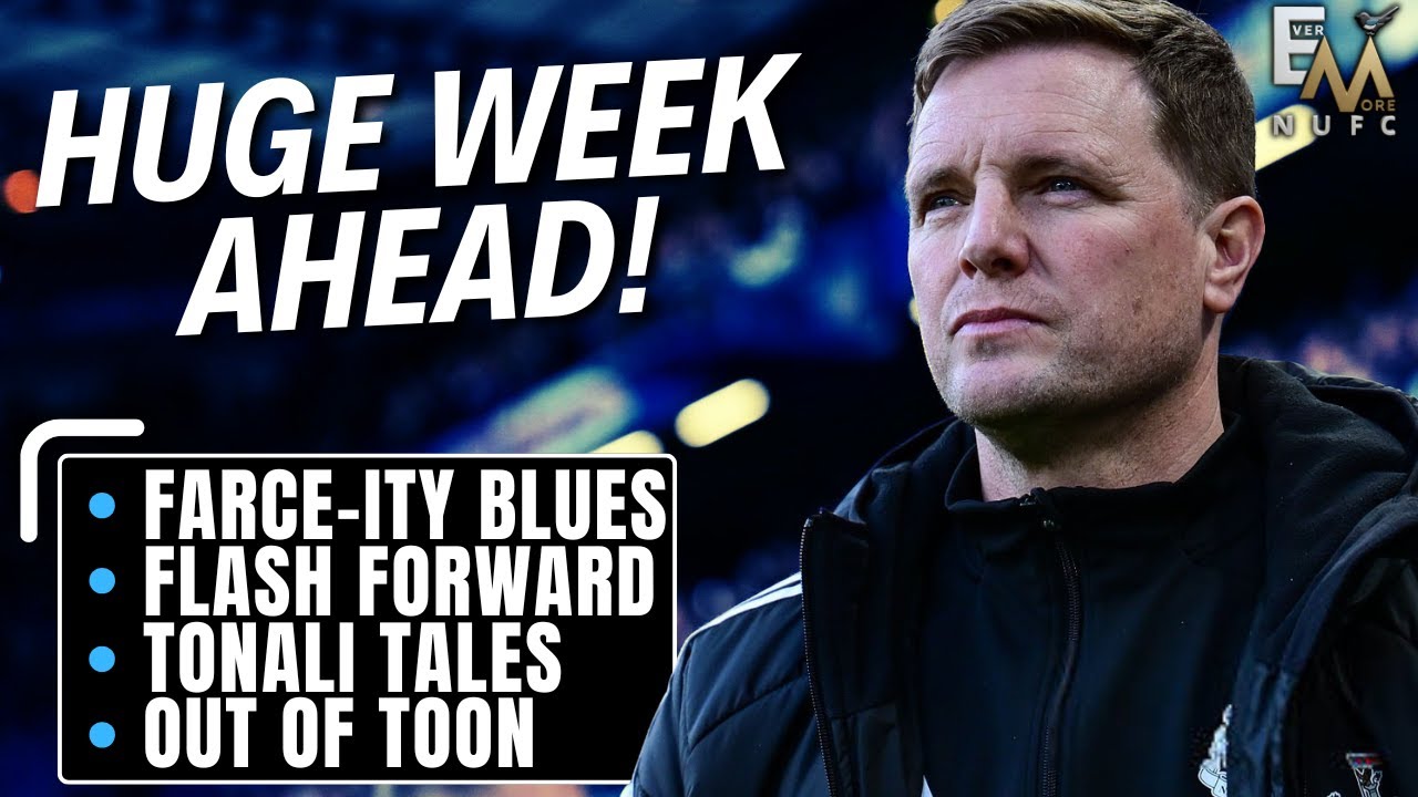 NUFC HUGE WEEK AHEAD | Chelsea win sets up two massive games