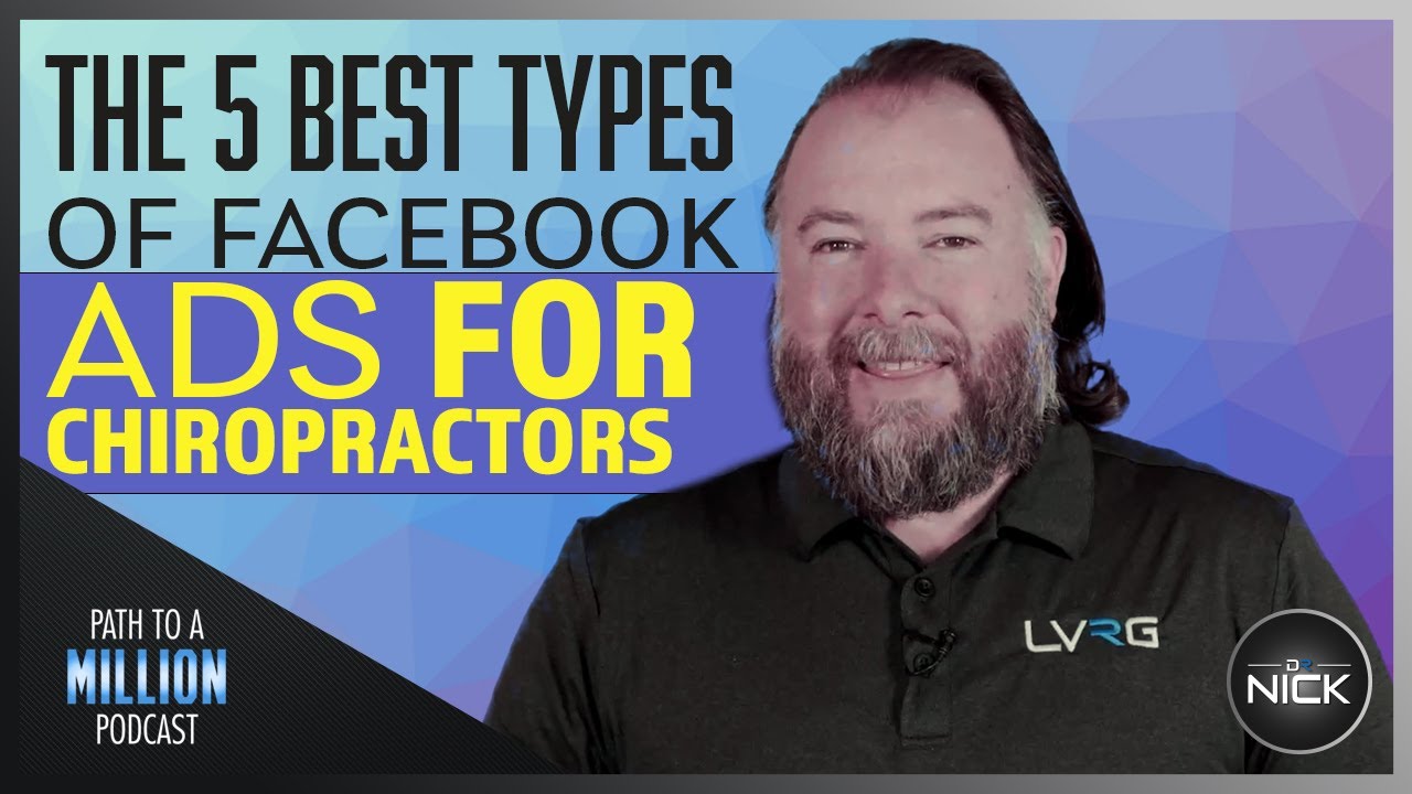 Top Facebook Ads For Chiropractors 2022   Five Best Ad Variations Shared By Dr  Nick