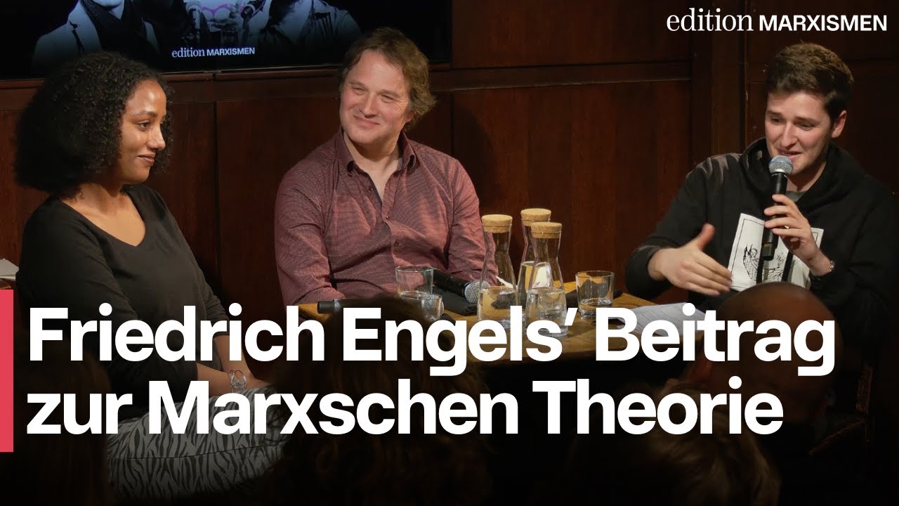 Friedrich Engels zur Einführung - mit Ole Nymoen, Bafta Sarbo und Ingar Solty | »Edition Marxismen«