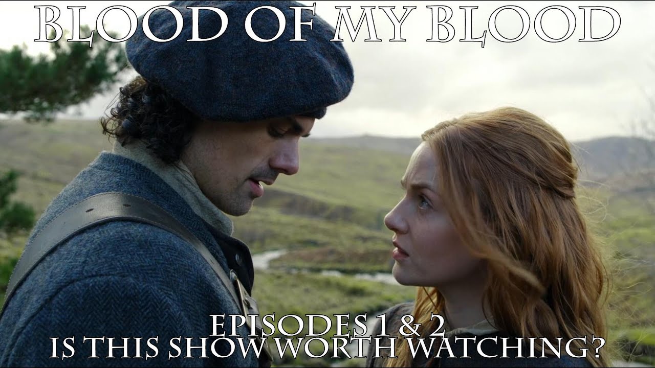 Outlander: Blood of My Blood - Episode 1 & 2 review
