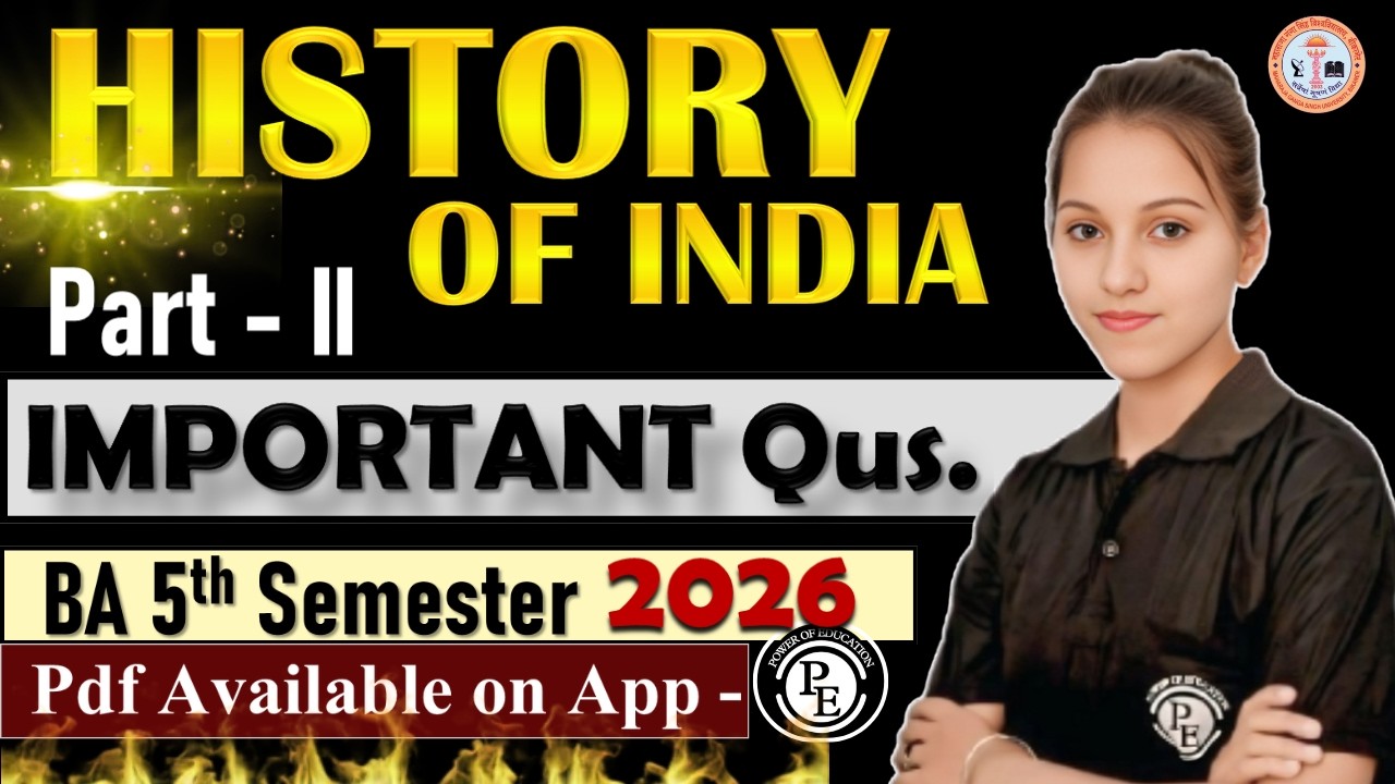 History of India || Part - 02 Important Qus. || BA 5th Semester 2026 || mgsu, Bikaner