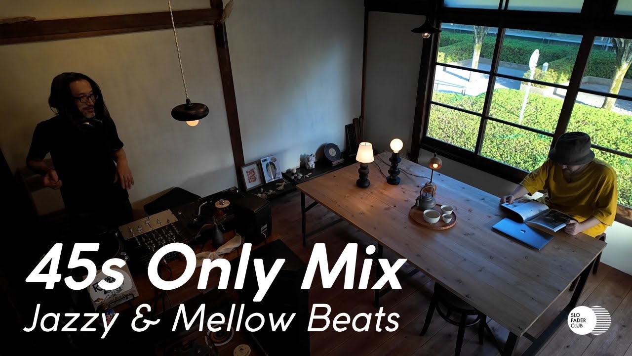 45s Only Mix | Jazzy & Mellow Beats | Mix By DJ Katsuhiro Saitoh