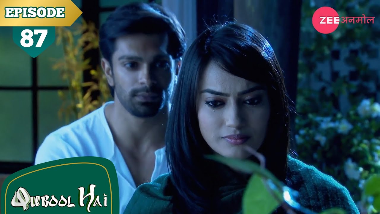 ज़ोया ने बिताया असद को उसका बिता कल | Qubool Hai | Full Episode - 87 | Surbhi | Karan | Zee Anmol