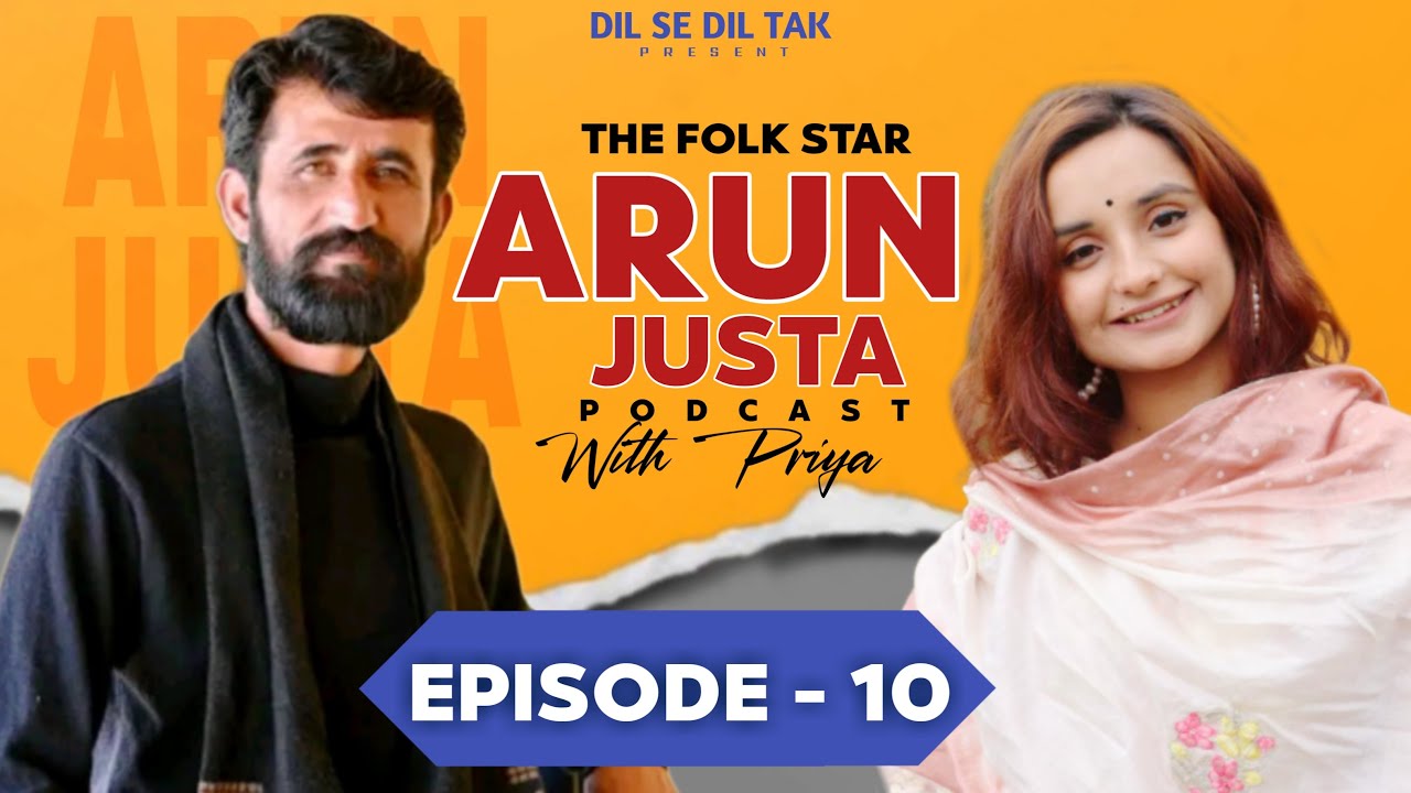 Podcast with Arun Justa /. Dil-se-Dil-Tak with Priya - Episode-10 
