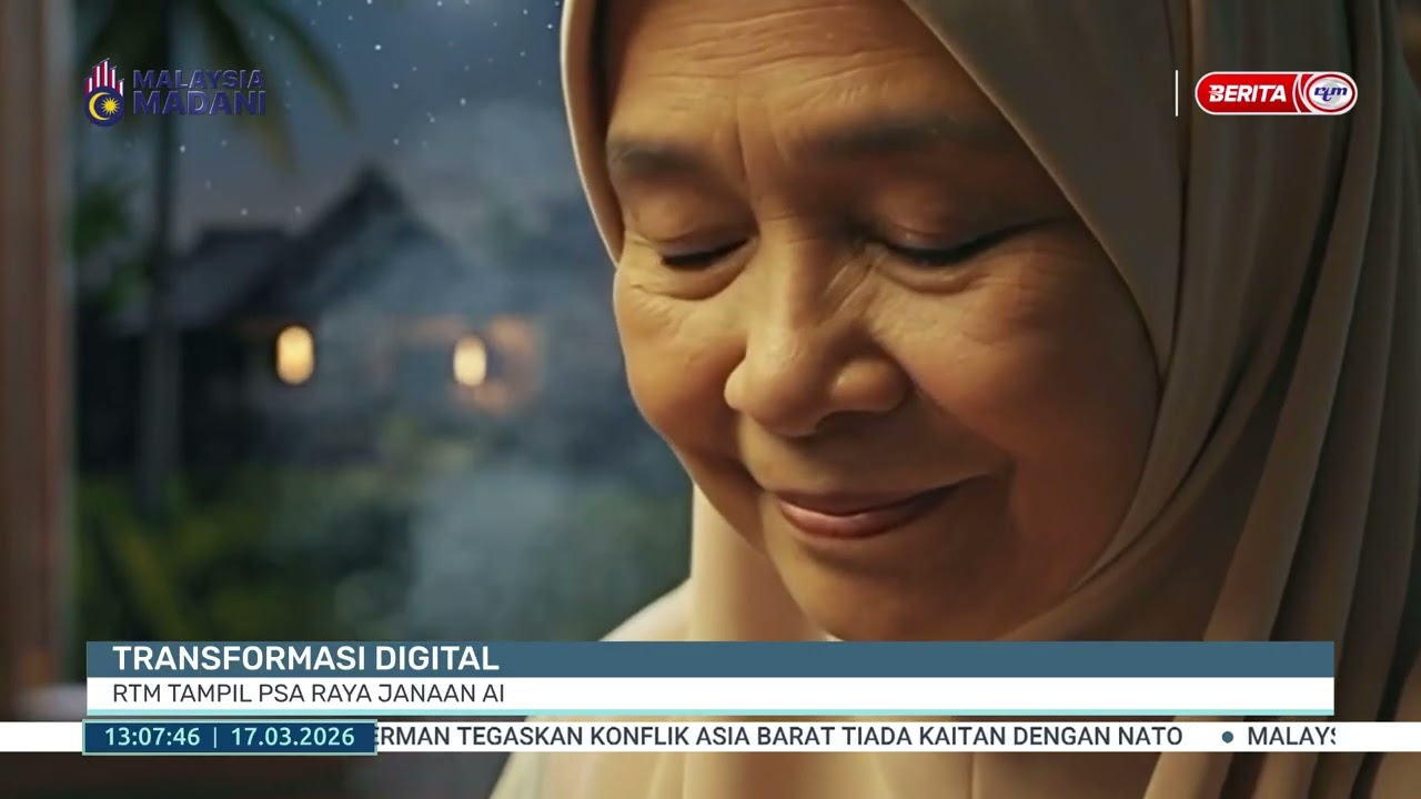 17 MAC 2026 - BTH - TRANSFORMASI DIGITAL_  RTM TAMPIL PSA RAYA JANAAN AI