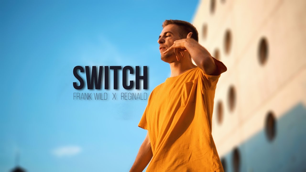 Frank Wild X Reginald - Switch [OFFICIAL VIDEO]