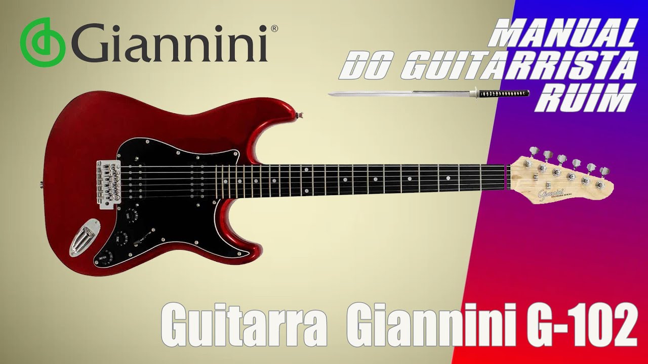 Guitarra Giannini G-102 uma guitarra barata para iniciante!