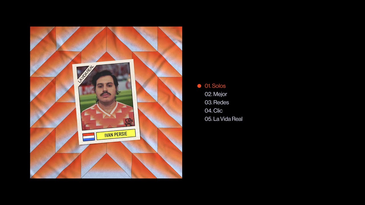 Ivan Persie - La Vida Real (Full Album)