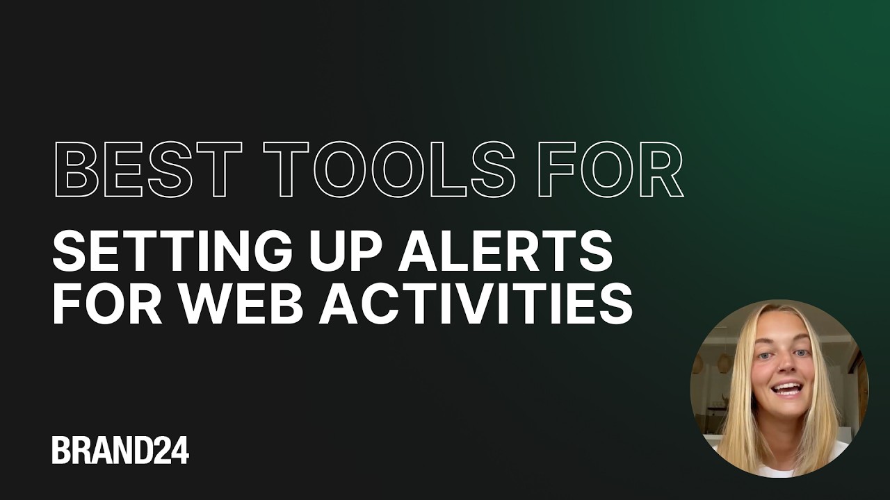 The Best Tools for Setting up Alerts for Online Activities | Brand24