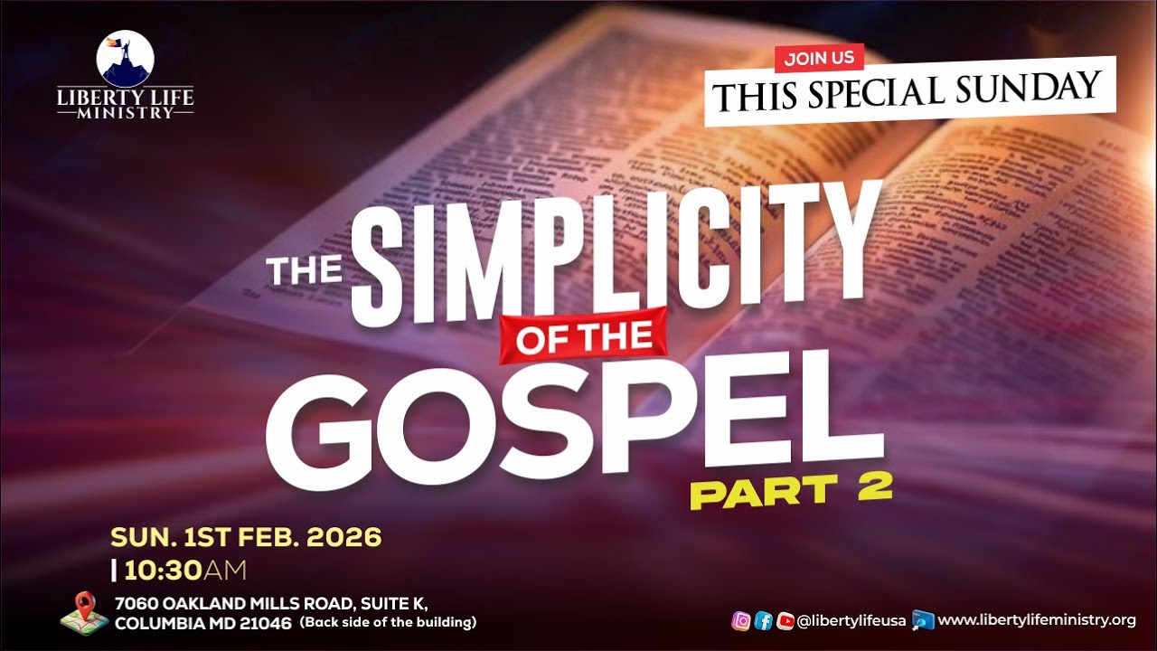 THE SIMPLICITY OF THE GOSPEL (PART 2) || SUNDAY SERVICE || FEBRUARY 1ST 2026