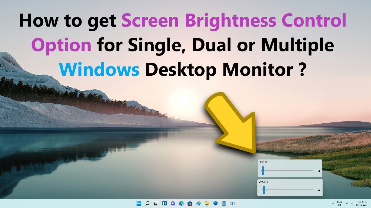 How to get Screen Brightness Control Option for Single, Dual or Multiple Windows Desktop Monitor ?