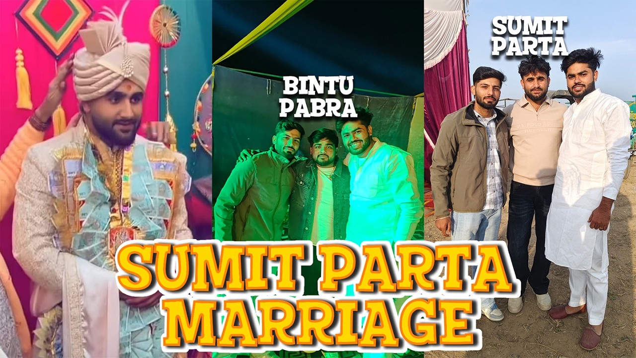 @Sumitparta Marriage Vlog also met @BintuPabra and @SintaBhaii 