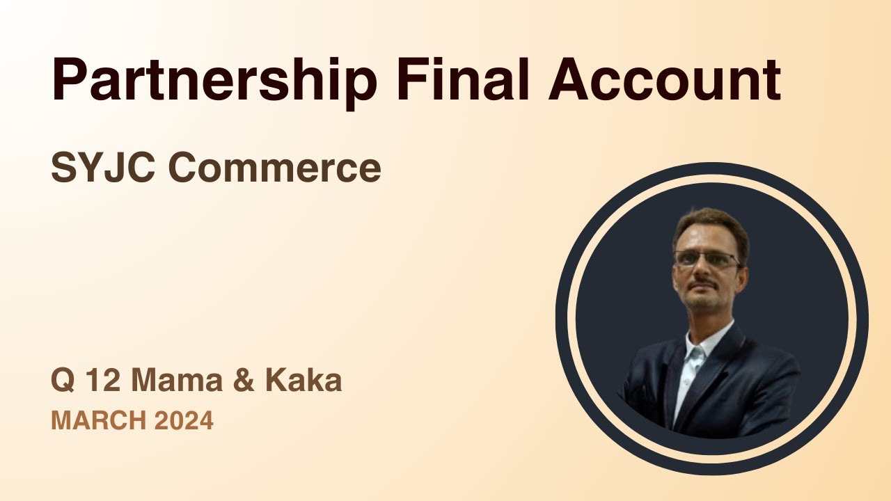 Q 12 Mama & Kaka - Partnership Final Account
