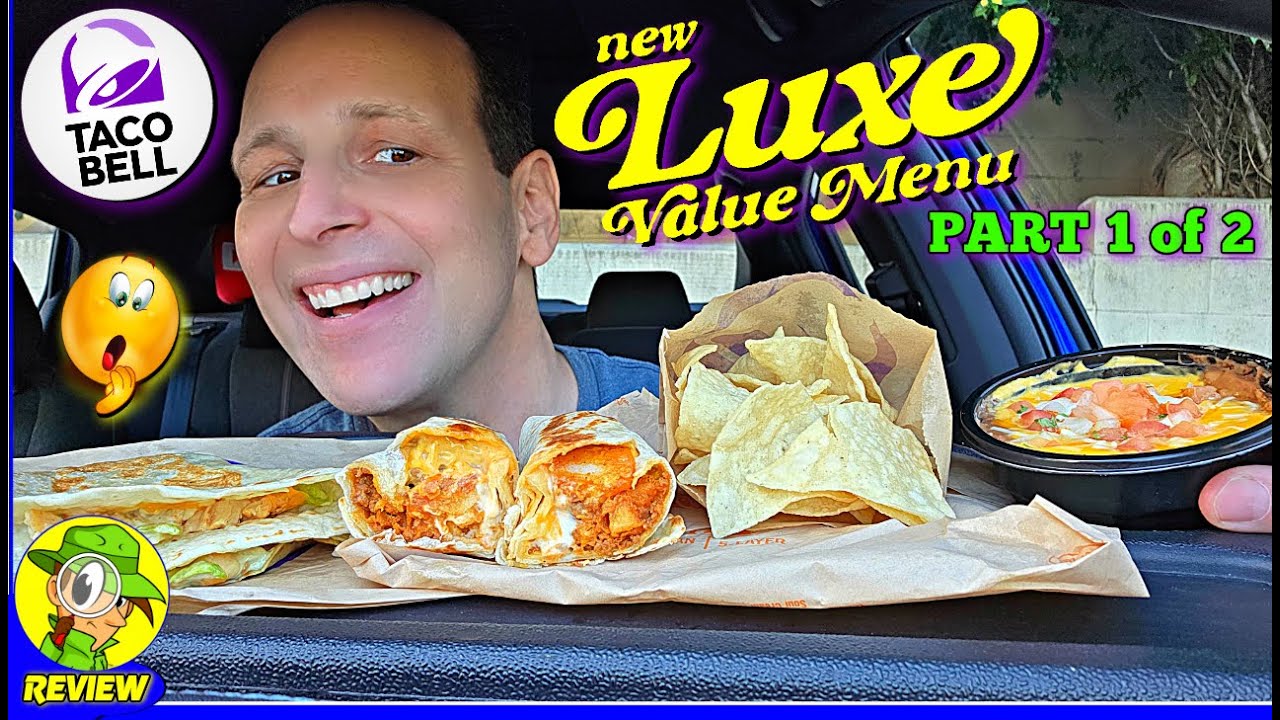 Taco Bell® Luxe Value Menu Review 🌮🔔💵 Part 1 of 2! 🤩 Peep THIS Out! 🕵️‍♂️