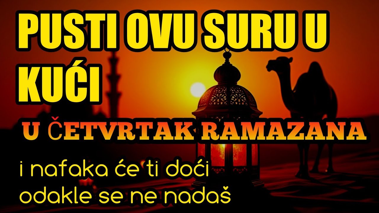Pusti OVU suru u kući u četvrtak Ramazana i nafaka će ti doći odakle se ne nadaš! 🤲✨