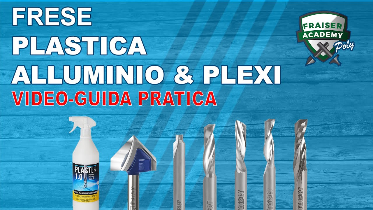 Come scegliere le frese per Plastica, Alluminio e Plexiglass | Video guida Tutorial