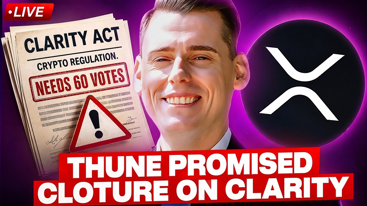 🔴 LIVE: XRP, CLARITY ACT ENDGAME!! THUNE PROMISED CLOTURE!!! BUT NEEDS 60 VOTES FOR XRP&rsquo;S LAW!?