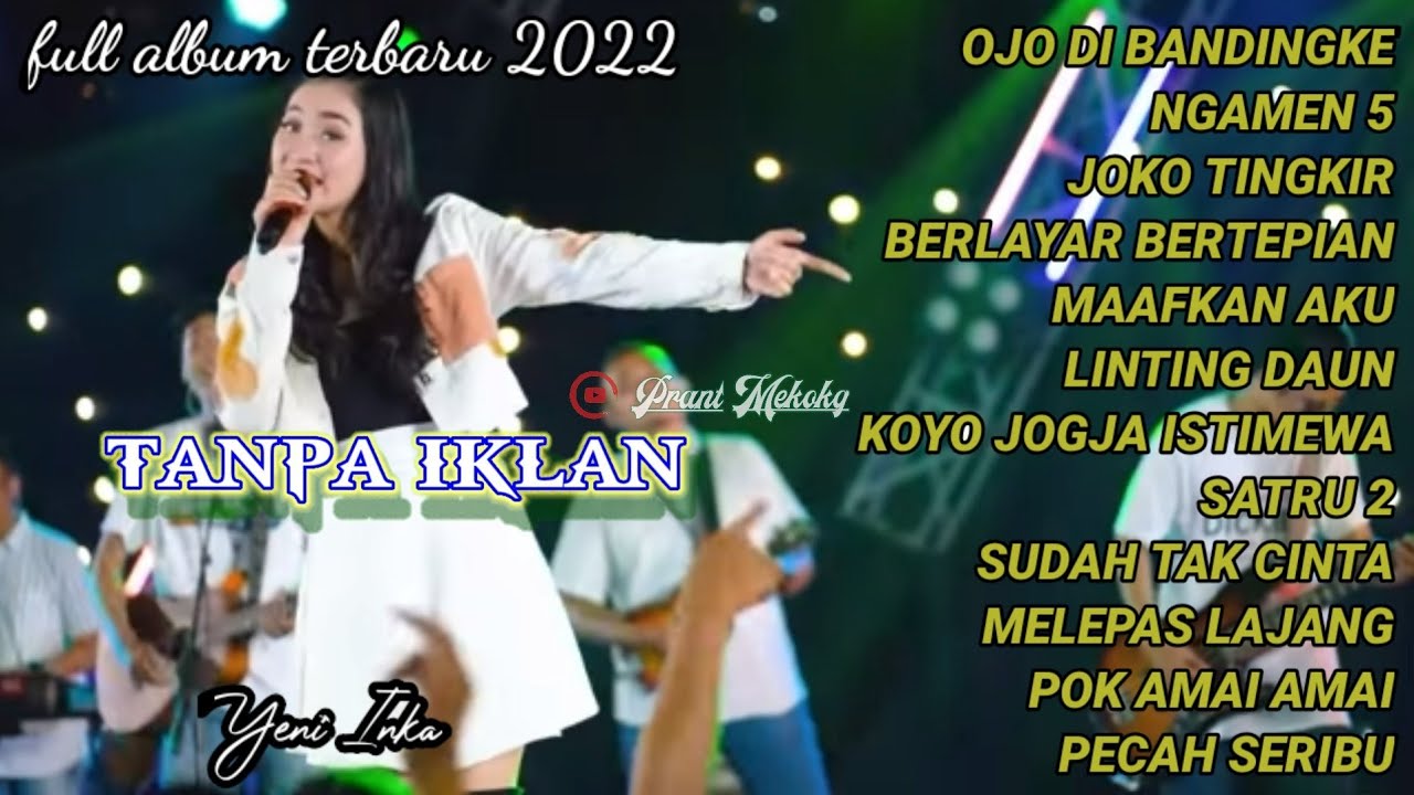 full album TERBARU 2022 Yeni Inka