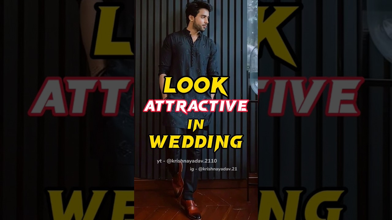Day 72/90, Look Attractive in Wedding Party | Look Good in Wedding | Men Fashion Style tips | Hindi