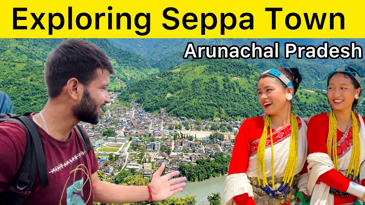 Exploring Seppa Town || Seppa to Tawang with Hitchhiking || Arunachal Pradesh || Northeast