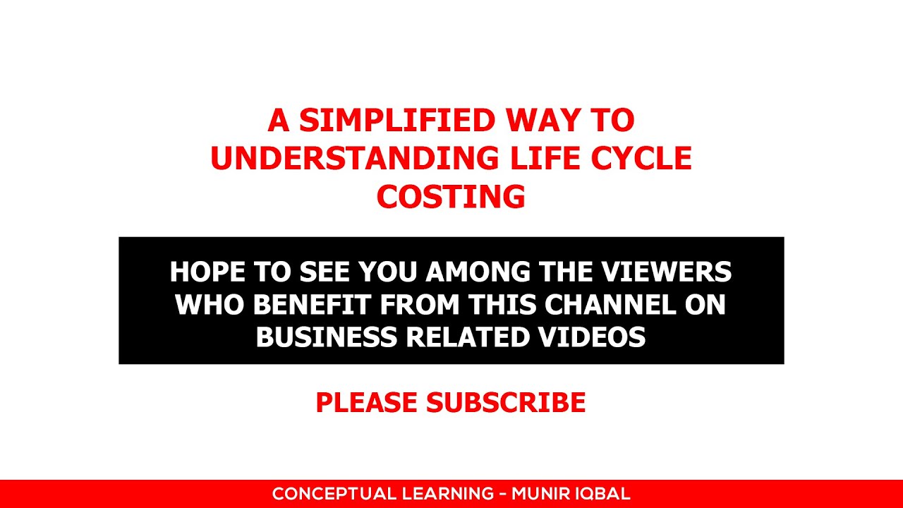 A Simplified Way to Understanding Life Cycle Costing