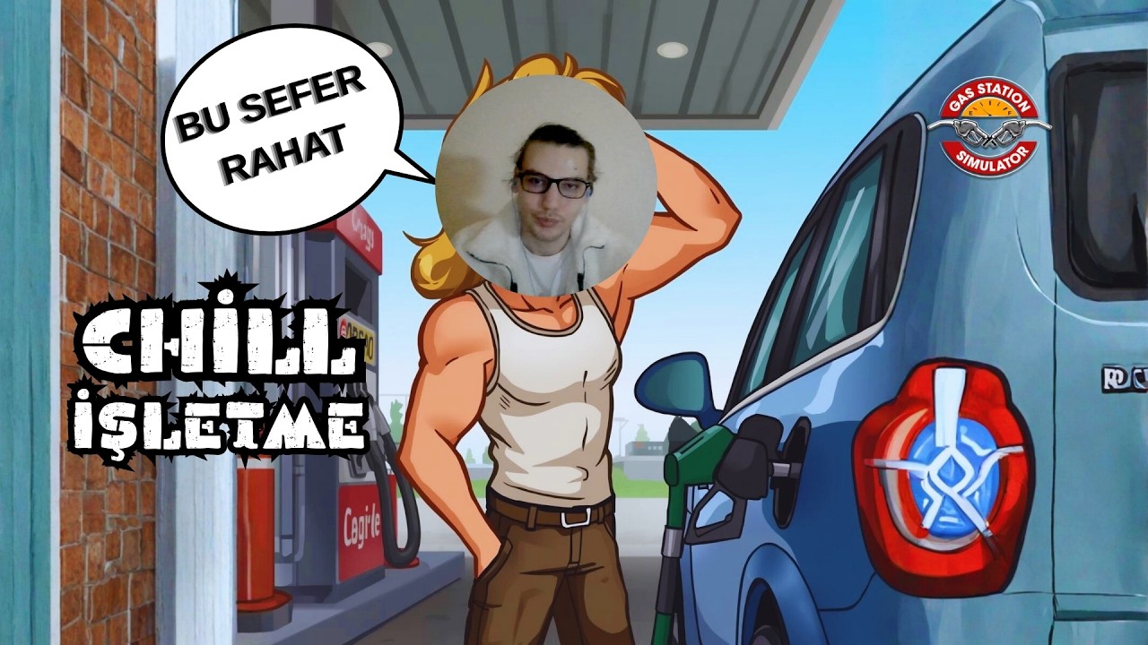 Gas Station Simulator #10 | İstasyonda Chill Takılmaca