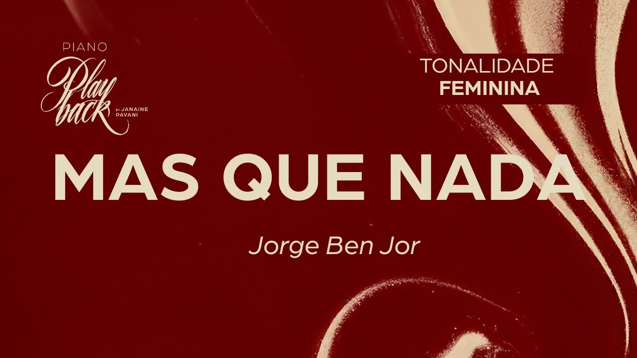 MAS QUE NADA (Jorge Ben Jor) I Piano Playback I Tonalidade feminina (Dm) PRÉVIA